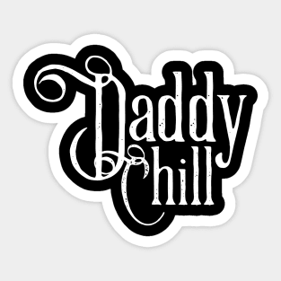 Daddy Chill Victorian - White Sticker